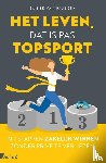 Paassen, Sanne van - Het leven, dat is pas topsport