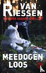 Riessen, Joop van - Meedogenloos - Een Anne Kramer-thriller