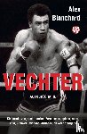 Blanchard, Alex - Vechter - Autobiografie