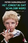 Donkersloot, Peter - Het jongetje dat schilder werd