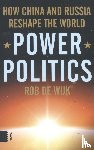 Wijk, Rob de - Power Politics