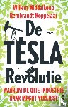 Middelkoop, Willem, Koppelaar, Rembrandt - De TESLA revolutie - waarom de olie-industrie haar macht verliest