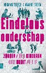 Vuijsje, Herman, Groen, Anneke - Eindeloos ouderschap - zorgen voor je kinderen houdt nooit meer op