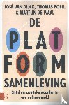 Dijck, José van, Poell, Thomas, Waal, Martijn de - De platformsamenleving