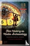 Elsaesser, Thomas - Film Culture in Transition Film History as Media Archaeology