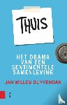 Duyvendak, Jan Willem - Thuis - Het drama van een sentimentele samenleving