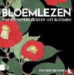 Bekkenkamp, Jonneke - Bloemlezen - Wat schrijvers zeggen met bloemen