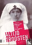 Munck, Luc De - Altijd troosten - Belgische verpleegsters tijdens de Eerste Wereldoorlog