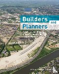 Arts, Jos, Filarski, Ruud, Jeekel, Hans, Toussaint, Bert - Builders and planners