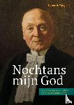 Weegink, Barend - Nochtans mijn God - Leven, theologie en spiritualiteit van Aart Jan Theodorus Jonker