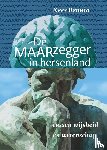 Brunia, Kees - De MAARzegger in hersenland