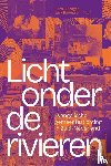 Riphagen, Hans, Barentsen, Jack - Licht onder de rivieren