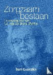 Cusveller, Bart - Zorgzaam bestaan