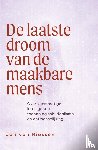 Riessen, Jan van - De laatste droom van de maakbare mens