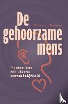 Biemen, Dick van - De gehoorzame mens