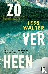 Walter, Jess - Zo ver heen