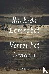 Lamrabet, Rachida - Vertel het iemand