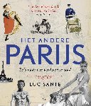 Sante, Luc - Het andere Parijs