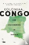 Lauro, Amandine, Goddeeris, Idesbald, Vanthemsche, Guy - Koloniaal Congo