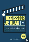 Struyf, Elke, Verbeeck, Gilberte - Regisseer je klas