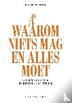 Verplaetse, Jan - Waarom niets mag en alles moet