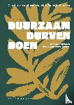 Vandierendonck, Charlotte M., Boutsen, Saartje - Duurzaam durven doen
