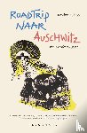 Rutten, Evelien - Roadtrip naar Auschwitz