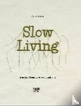 Krebbers, Eva - Slow Living
