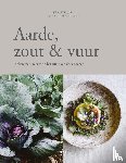 Probst, Susann, Schon, Yannick - Aarde, zout en vuur - Koken met groenten in het ritme van de seizoenen