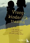 Ruppert, Franz - Vroegkinderlijk trauma