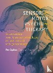 Ogden, Pat, Fisher, Janina - Sensorimotor Psychotherapy