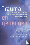 Levine, Peter A. - Trauma en geheugen - hoe brein en lichaam traumatische ervaringen levend houden