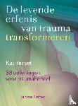 Fisher, Janina - De levende erfenis van trauma transformeren – Kaartenset