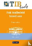 As, Marcel van - Pak taalbeleid breed aan