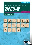 Faber, S.M. - MBA Kostencalculatie met resultaat