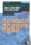 Faber, S.M. - MBA Kostencalculatie met resultaat