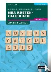 Faber, S.M. - MBA Kostencalculatie met resultaat