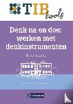 Bas, Jan de, Verhage, Ed - Denk na en doe: werken met denkinstrumenten