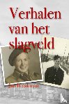 Braakman, Jan - Verhalen van het slagveld