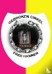 Hannen, Fred - Gebroken cirkel