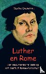 Dieperink, Martie - Luther en Rome - een oecumenische visie op het conflict Rome-Reformatie