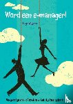 Willems, Inge - Word een e-manager!