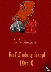 Smeets, Henri - GEEF LIMBURG TERUG! 1 - Separatisme en verzet in het bronsgroen eikenhout: een historische studie, deel 1.