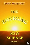 Huntley, Noel - The emerging new science