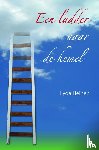 Heinen, Lyda - Een ladder naar de hemel