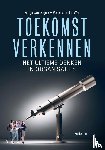 Duijne, Freija van, Wel, Peter van der - Toekomstverkennen