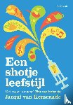 Kemenade, Jacqui van - Een shotje leefstijl