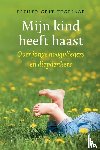 Grit-Tegelaar, Esther - Mijn kind heeft haast