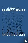 Bindervoet, Erik - De droom van eb inkt diervoer