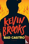 Brooks, Kevin - Bad Castro